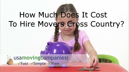 How Much Does It Cost To Hire Movers Cross Country