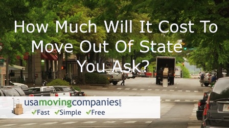 How Much Will It Cost To Move Out Of State